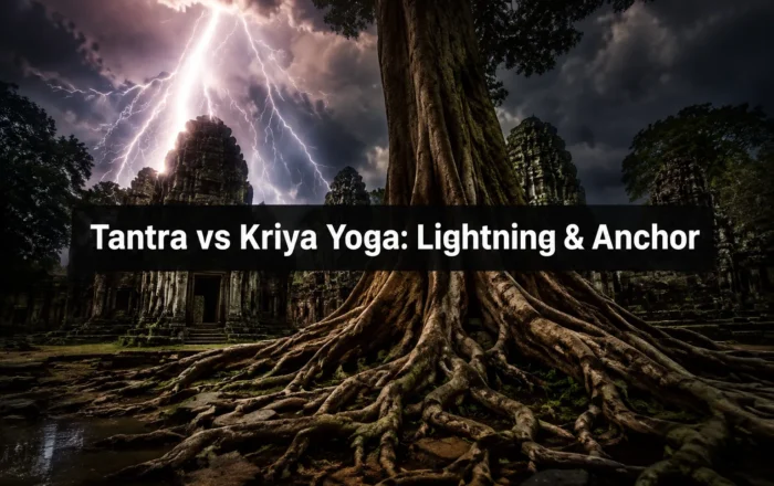 Tantra Versus Kriya Yoga: The Lightning Bolt and the Anchor of Transcendence